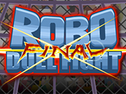 Play Robo Duel Fight - Final